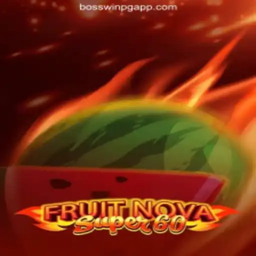 Discovering the World of FruitNovaSuper60: A Comprehensive Guide